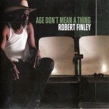 Robert Finley - Age Don't Mean A Thing '2016