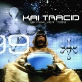 Kai Tracid - Skywalker 1999 '1999
