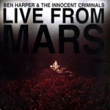 Ben Harper & The Innocent Criminals - Live From Mars (disc One) '2001