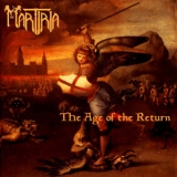 Martiria - The Age Of The Return '2005