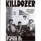 Killdozer - Intellectuals Are The Shoeshine Boys Of The Ruling Elite/Snakeboy '1984 - Album