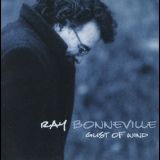 Ray Bonneville - Gust Of Wind '1999