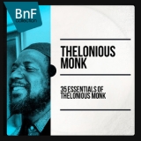 Thelonious Monk  - 35 Essentials Of Thelonious Monk  '2014