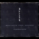 Purity - Bullets For Words / Pheromone (single) '1998