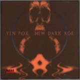 Yen Pox - New Dark Age '2000