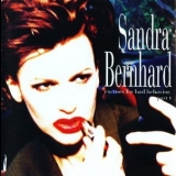 Sandra Bernhard - Excuses For Bad Behavior - Part I '1994 - Album