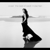 Sarah Mclachlan - Closer - The Best Of Sarah Mclachlan (2CD) '2008