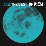 R.E.M. - In Time: The Best Of R.E.M. 1988-2003 '2003