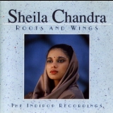 Sheila Chandra - Roots And Wings '1990