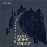 Scoolptures - Please Drive-by Carefully (2CD) '2013