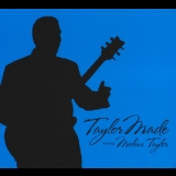 Melvin Taylor - Taylor Made '2013