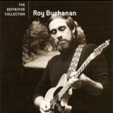 Roy Buchanan - The Definitive Collection '2006 - Album