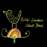 Nikki Louder - Silent Bird EP '2008