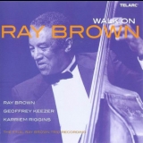 Ray Brown Trio - Walk On (2CD) '2003