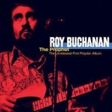 Roy Buchanan - The Prophet '2004 - Album