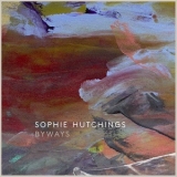Sophie Hutchings - Byways '2017