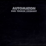Automaton - Dub Terror Exhaust '1994
