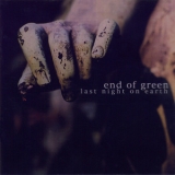 End Of Green - Last Night On Earth '2003