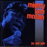 Mighty Sam Mcclain - Joy And Pain '1998