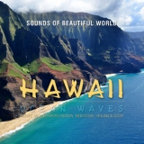 Sounds Of Beautiful World - Ocean Waves: Hawaii '2017