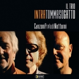 Il Trio Intra Tommaso Gatto  - Canzoni, Preludi, Notturni '2010