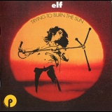 Elf - Trying To Burn The Sun (Purple Rec. PURPLE 005, EU) '1975