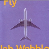 Jah Wobble - Fly '2002