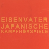 Eisenvater & Japanische Kampfhorspiele - Split '2009