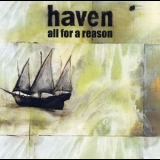 Haven - All For A Reason '2004