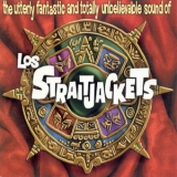 Los Straitjackets - The Utterly Fantastic And Totally Unbelievable Sound Of Los Straitjackets '1995