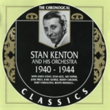 Stan Kenton & His Orchestra - 1940-1944 '1940