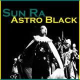 Sun Ra - Astro Black '1973