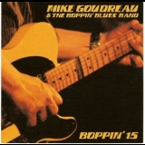 Mike Goudreau & The Boppin' Blues Band - Boppin' 15 '2007