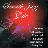 Smooth Jazz Cafe - Smooth Jazz Cafe '2014