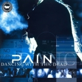 Pain - Dancing With The Dead '2005 - Album