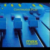 Max Maxwell - Continuous Play '2001