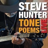 Steve Hunter - Tone Poems Live '2014