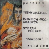 Perplex - Newborn '1995