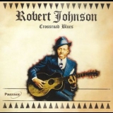 Robert Johnson - Crossroad Blues '2005