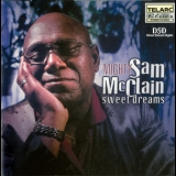 Mighty Sam Mcclain - Sweet Dreams '2001 - Album