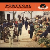 Bert Kaempfert & His Orchestra - Portugal Fado, Wine And Sunshine (2010 Remaster) '1958