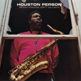 Houston Person - Broken Windows, Empty Hallways (2004 Remaster) '1972