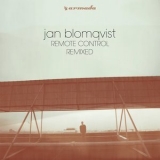 Jan Blomqvist - Remote Control (Remixed) '2017