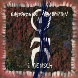 Einsturzende Neubauten - ½ Mensch '1985