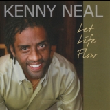 Kenny Neal - Let Life Flow '2008