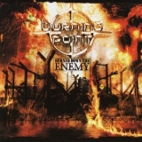 Burning Point - Burned Down The Enemy '2007