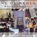 Al Di Meola World Sinfonia - Heart Of The Immigrants '1993
