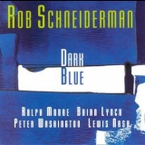 Rob Schneiderman - Dark Blue '1994