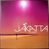 Jakatta - So Lonely '2002 - Album