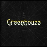 Greenhouze - Greenhouze '2005